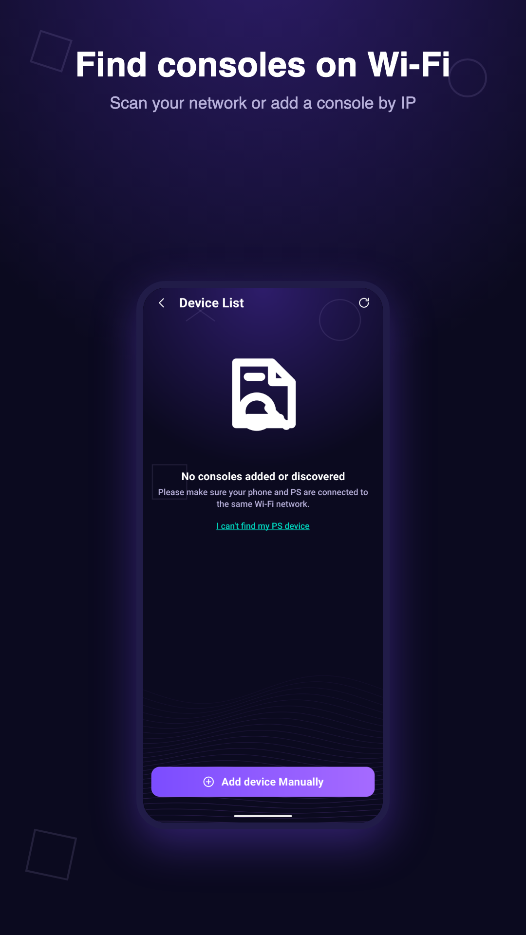 Find consoles on your Wi-Fi screen